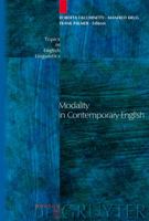 Modality in Contemporary English 3110176866 Book Cover