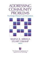 Addressing Community Problems: Psychological Research and Interventions 0761910786 Book Cover
