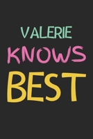 Valerie Knows Best: Lined Journal, 120 Pages, 6 x 9, Valerie Personalized Name Notebook Gift Idea, Black Matte Finish (Valerie Knows Best Journal) 1675716455 Book Cover
