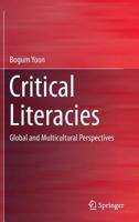 Critical Literacies: Global and Multicultural Perspectives 9811357315 Book Cover