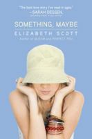 Something, Maybe 1416953566 Book Cover