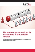 Un Modelo Para Evaluar La Calidad de La Educacion Virtual 3659054097 Book Cover