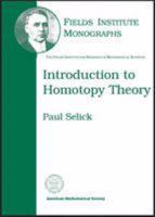 Introduction to Homotopy Theory (Fields Institute Monographs, 9) 0821806904 Book Cover
