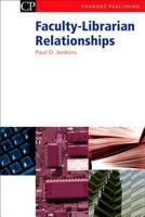 Faculty-Librarian Relationships 1843341166 Book Cover