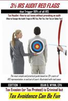 3-1/2 IRS Audit Red Flags: That Trigger 99% of All IRS Audits 1985081199 Book Cover