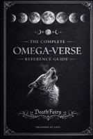 The Complete Omega-Verse Reference Guide B0GNLGMTN1 Book Cover