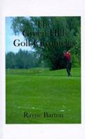The Green Hills Golf Chronicles 1585006769 Book Cover