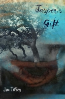 Jasper's Gift 148121053X Book Cover