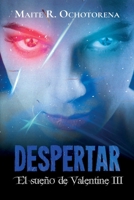 El Sueño de Valentine 3: Despertar (Spanish Edition) B08DSS7J5K Book Cover