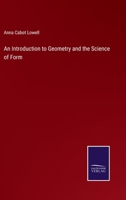 An Introduction to Geometry and the Science of Form 0353913367 Book Cover