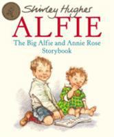 The Big Alfie and Annie Rose Storybook 0099750309 Book Cover