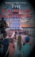 The Haunted Lighthouse: A Four Cousins Mystery 1098016149 Book Cover