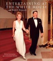 Entertaining at the White House with Nancy Reagan 0061350125 Book Cover