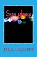 Sea glass 1522916008 Book Cover
