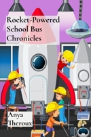 Rocket-Powered School Bus Chronicles: Interplanetary Field Trips Through the Solar System B0DSLRPZBP Book Cover