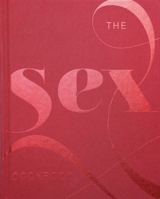 The Sex Cookbook /anglais 8794190526 Book Cover
