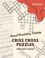 Criss Cross Puzzles: Casual Vocabulary Training (Crossword Activity) B0CQ54VNLX Book Cover