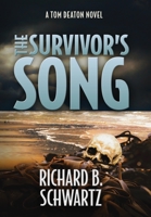 THE SURVIVOR’S SONG: A TOM DEATON NOVEL 1737474840 Book Cover