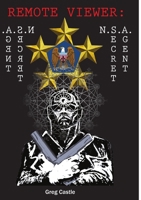 Remote Viewer: NSA Secret Agent 0557539528 Book Cover