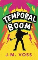 Temporal Boom 1923101749 Book Cover