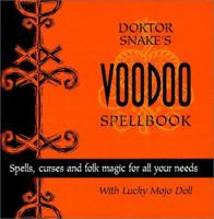 Dr. Snake's Voodoo Spellbook 0312265093 Book Cover