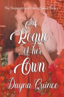 A Rogue of Her Own (Desperate and Daring Series) B0CBSV898Z Book Cover