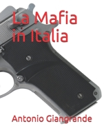 La Mafia in Italia B08HJ536Q7 Book Cover