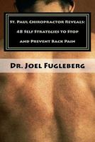 St. Paul Chiropractor Reveals: 48 Self Strategies to Stop and Prevent Back Pain 1456331892 Book Cover