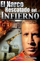 El Narco Rescatado del infierno 9580612315 Book Cover