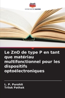 Le ZnO de type P en tant que matériau multifonctionnel pour les dispositifs optoélectroniques (French Edition) 6209851703 Book Cover