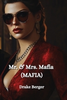 Mr. & Mrs. Mafia (MAFIA) B0DPSHT81Q Book Cover