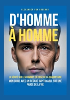 D'homme à homme: La vérité sur les hommes en crise de la quarantaine (French Edition) 3384553489 Book Cover