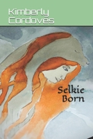 Selkie Born B095NYLF8P Book Cover