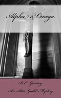 Alpha & Omega 1535578203 Book Cover