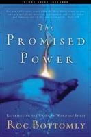 The Promised Power: Experiencing the Union of Word And Spirit 1576836266 Book Cover