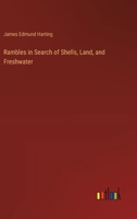 Rambles in Search of Shells, Land, and Freshwater 3385384486 Book Cover