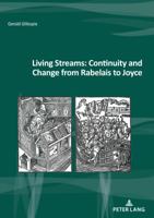 Living Streams: Continuity and Change from Rabelais to Joyce 2807610218 Book Cover