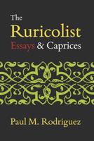 The Ruricolist: Essays and Caprices 1794566694 Book Cover