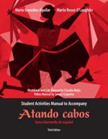 Atando Cabos Student Activities Manual: Curso Intermedio de Espanol 0131756001 Book Cover