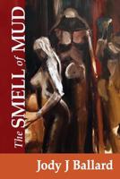 The Smell of Mud 0988334003 Book Cover