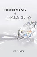 Dreaming of Diamonds 1647020034 Book Cover