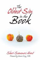 The Oldest Sin in the Book 1462736149 Book Cover