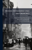 Reisen in Guiana und am Orinoko (German Edition) 1024761983 Book Cover