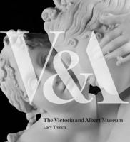 The Victoria and Albert Museum: the world's leading museum of art and design 1851775080 Book Cover