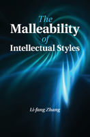 The Malleability of Intellectual Styles 110750757X Book Cover