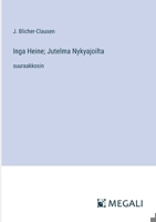 Inga Heine; Jutelma Nykyajoilta: suuraakkosin (Finnish Edition) 3388083185 Book Cover