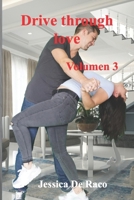 Drive through love en español: Volumen 3 B09S5X9698 Book Cover