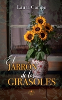 El jarrón de los girasoles (Spanish Edition) 8410928582 Book Cover