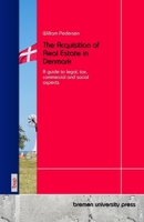 The Acquisition of Real Estate in Denmark: A guide to legal, tax, commercial and social aspects 3691732194 Book Cover