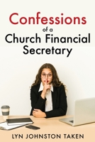 Confessions of a Church Financial Secretary 1662814410 Book Cover